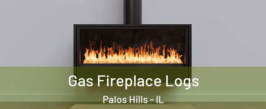  Gas Fireplace Logs Palos Hills - IL